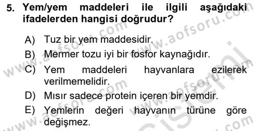 Temel Yem Bilgisi ve Hayvan Besleme Dersi 2021 - 2022 Yılı (Vize) Ara Sınavı 5. Soru