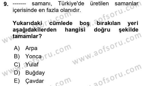 Temel Yem Bilgisi ve Hayvan Besleme Dersi 2021 - 2022 Yılı (Vize) Ara Sınavı 9. Soru