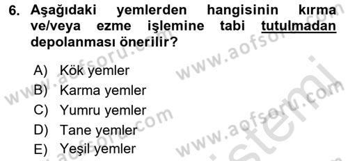 Temel Yem Bilgisi ve Hayvan Besleme Dersi 2021 - 2022 Yılı (Final) Dönem Sonu Sınavı 6. Soru