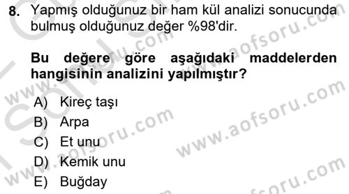 Temel Yem Bilgisi ve Hayvan Besleme Dersi 2021 - 2022 Yılı (Final) Dönem Sonu Sınavı 8. Soru