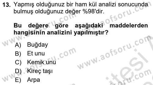 Temel Yem Bilgisi ve Hayvan Besleme Dersi 2021 - 2022 Yılı Yaz Okulu Sınavı 13. Soru