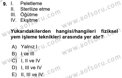 Temel Yem Bilgisi ve Hayvan Besleme Dersi 2022 - 2023 Yılı Yaz Okulu Sınavı 9. Soru