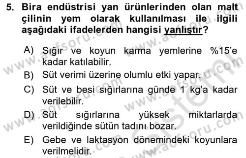 Temel Yem Bilgisi ve Hayvan Besleme Dersi 2024 - 2025 Yılı Yaz Okulu Sınav Soruları 5. Soru