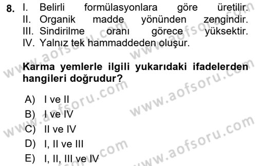 Temel Yem Bilgisi ve Hayvan Besleme Dersi 2025 - 2026 Yılı (Final) Dönem Sonu Sınav Soruları 8. Soru