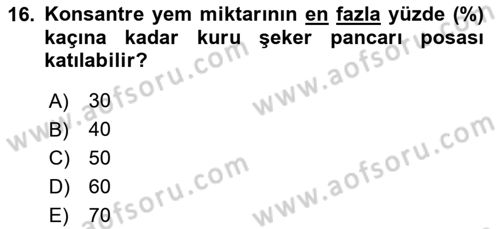 Temel Yem Bilgisi ve Hayvan Besleme Dersi 2025 - 2026 Yılı Yaz Okulu Sınav Soruları 16. Soru