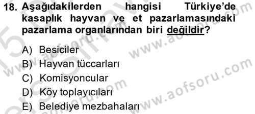 Hayvancılık Ekonomisi Dersi 2014 - 2015 Yılı Tek Ders Sınav Soruları 18. Soru