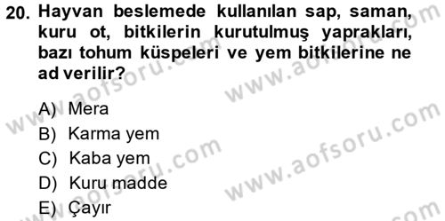 Hayvancılık Ekonomisi Dersi 2014 - 2015 Yılı Tek Ders Sınav Soruları 20. Soru