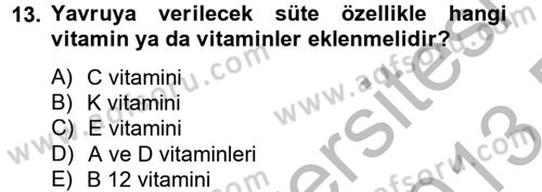Doğum Bilgisi ve Suni Tohumlama Dersi 2012 - 2013 Yılı (Final) Dönem Sonu Sınav Soruları 13. Soru