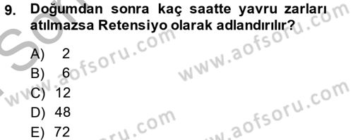 Doğum Bilgisi ve Suni Tohumlama Dersi 2013 - 2014 Yılı (Final) Dönem Sonu Sınav Soruları 9. Soru