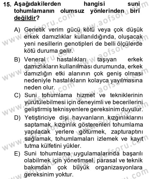 Doğum Bilgisi ve Suni Tohumlama Dersi 2014 - 2015 Yılı (Vize) Ara Sınav Soruları 15. Soru