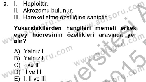 Doğum Bilgisi ve Suni Tohumlama Dersi 2014 - 2015 Yılı (Final) Dönem Sonu Sınav Soruları 2. Soru