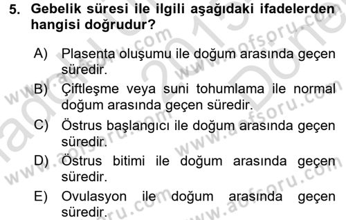 Doğum Bilgisi ve Suni Tohumlama Dersi 2015 - 2016 Yılı (Final) Dönem Sonu Sınav Soruları 5. Soru