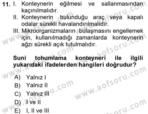 Doğum Bilgisi ve Suni Tohumlama Dersi 2016 - 2017 Yılı (Vize) Ara Sınav Soruları 11. Soru