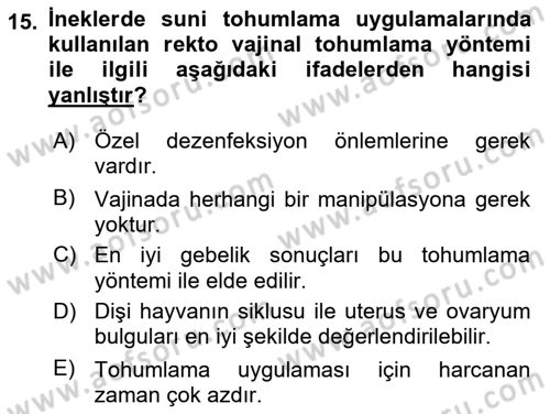 Doğum Bilgisi ve Suni Tohumlama Dersi 2018 - 2019 Yılı (Vize) Ara Sınav Soruları 15. Soru