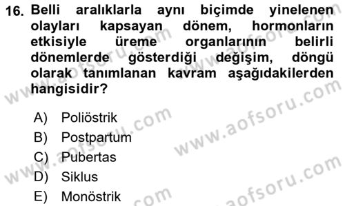 Doğum Bilgisi ve Suni Tohumlama Dersi 2018 - 2019 Yılı (Vize) Ara Sınavı 16. Soru