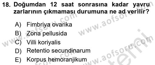 Doğum Bilgisi ve Suni Tohumlama Dersi 2023 - 2024 Yılı (Vize) Ara Sınav Soruları 18. Soru