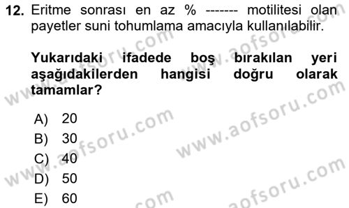 Doğum Bilgisi ve Suni Tohumlama Dersi 2024 - 2025 Yılı (Vize) Ara Sınav Soruları 12. Soru