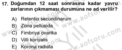 Doğum Bilgisi ve Suni Tohumlama Dersi 2025 - 2026 Yılı (Vize) Ara Sınav Soruları 17. Soru