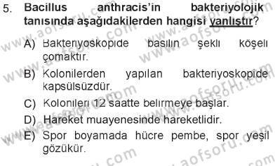 Veteriner Mikrobiyoloji ve Epidemiyoloji Dersi 2012 - 2013 Yılı Tek Ders Sınav Soruları 5. Soru