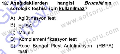 Veteriner Mikrobiyoloji ve Epidemiyoloji Dersi 2013 - 2014 Yılı (Vize) Ara Sınav Soruları 18. Soru