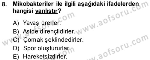 Veteriner Mikrobiyoloji ve Epidemiyoloji Dersi 2013 - 2014 Yılı (Final) Dönem Sonu Sınav Soruları 8. Soru