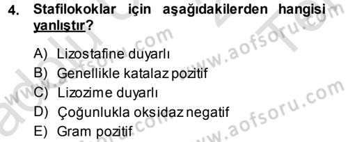 Veteriner Mikrobiyoloji ve Epidemiyoloji Dersi 2013 - 2014 Yılı Tek Ders Sınavı 4. Soru