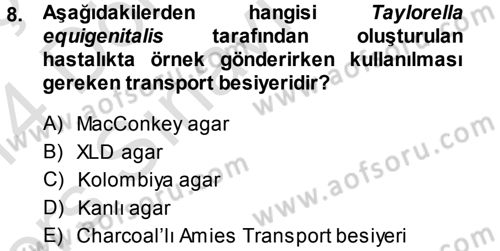 Veteriner Mikrobiyoloji ve Epidemiyoloji Dersi 2013 - 2014 Yılı Tek Ders Sınav Soruları 8. Soru
