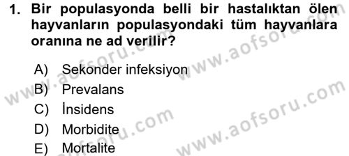 Veteriner Mikrobiyoloji ve Epidemiyoloji Dersi 2016 - 2017 Yılı 3 Ders Sınav Soruları 1. Soru
