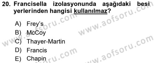 Veteriner Mikrobiyoloji ve Epidemiyoloji Dersi 2016 - 2017 Yılı (Vize) Ara Sınav Soruları 20. Soru