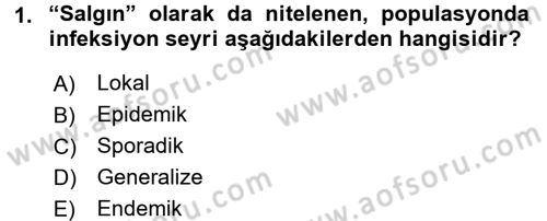 Veteriner Mikrobiyoloji ve Epidemiyoloji Dersi 2017 - 2018 Yılı (Final) Dönem Sonu Sınav Soruları 1. Soru
