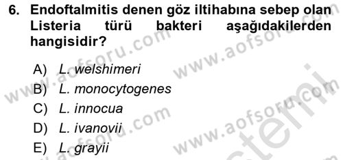 Veteriner Mikrobiyoloji ve Epidemiyoloji Dersi 2020 - 2021 Yılı Yaz Okulu Sınav Soruları 6. Soru