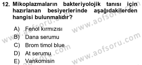 Veteriner Mikrobiyoloji ve Epidemiyoloji Dersi 2021 - 2022 Yılı (Final) Dönem Sonu Sınavı 12. Soru