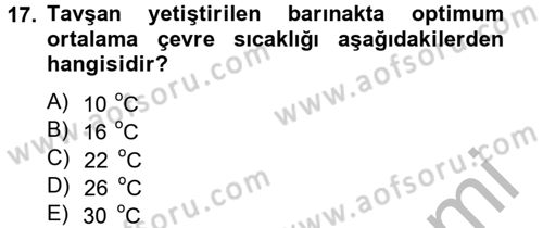 Laboratuvar Hayvanlarını Yetiştirme ve Sağlığı Dersi 2012 - 2013 Yılı (Final) Dönem Sonu Sınav Soruları 17. Soru