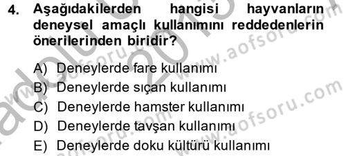 Laboratuvar Hayvanlarını Yetiştirme ve Sağlığı Dersi 2013 - 2014 Yılı (Vize) Ara Sınav Soruları 4. Soru