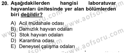 Laboratuvar Hayvanlarını Yetiştirme ve Sağlığı Dersi 2013 - 2014 Yılı Tek Ders Sınav Soruları 20. Soru