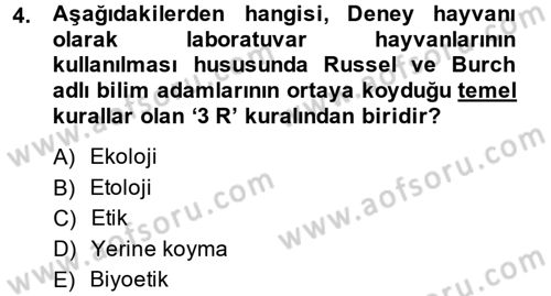 Laboratuvar Hayvanlarını Yetiştirme ve Sağlığı Dersi 2014 - 2015 Yılı (Vize) Ara Sınav Soruları 4. Soru