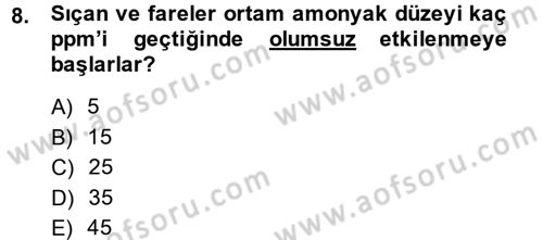 Laboratuvar Hayvanlarını Yetiştirme ve Sağlığı Dersi 2014 - 2015 Yılı (Vize) Ara Sınav Soruları 8. Soru