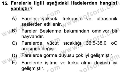 Laboratuvar Hayvanlarını Yetiştirme ve Sağlığı Dersi 2015 - 2016 Yılı (Vize) Ara Sınav Soruları 15. Soru