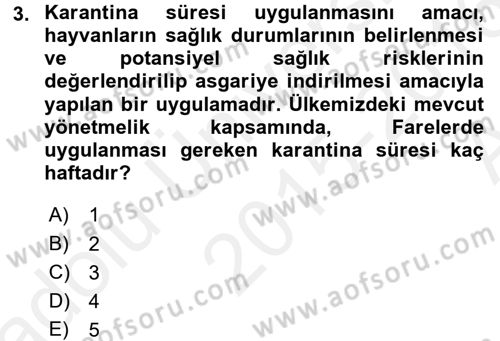 Laboratuvar Hayvanlarını Yetiştirme ve Sağlığı Dersi 2015 - 2016 Yılı (Vize) Ara Sınav Soruları 3. Soru