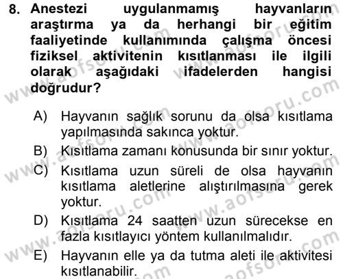 Laboratuvar Hayvanlarını Yetiştirme ve Sağlığı Dersi 2015 - 2016 Yılı (Vize) Ara Sınav Soruları 8. Soru