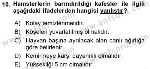 Laboratuvar Hayvanlarını Yetiştirme ve Sağlığı Dersi 2015 - 2016 Yılı (Final) Dönem Sonu Sınav Soruları 10. Soru