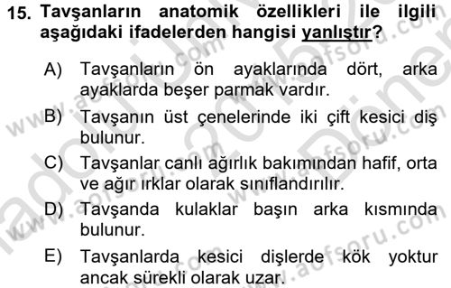 Laboratuvar Hayvanlarını Yetiştirme ve Sağlığı Dersi 2015 - 2016 Yılı (Final) Dönem Sonu Sınav Soruları 15. Soru