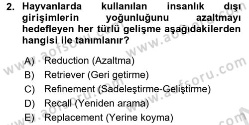 Laboratuvar Hayvanlarını Yetiştirme ve Sağlığı Dersi 2015 - 2016 Yılı (Final) Dönem Sonu Sınav Soruları 2. Soru