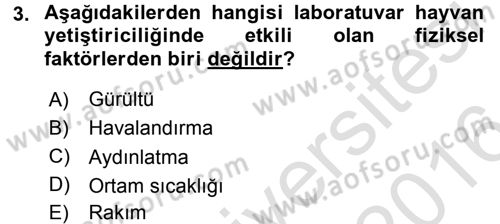 Laboratuvar Hayvanlarını Yetiştirme ve Sağlığı Dersi 2015 - 2016 Yılı (Final) Dönem Sonu Sınav Soruları 3. Soru