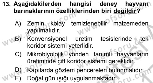 Laboratuvar Hayvanlarını Yetiştirme ve Sağlığı Dersi 2016 - 2017 Yılı 3 Ders Sınav Soruları 13. Soru