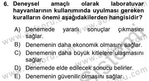 Laboratuvar Hayvanlarını Yetiştirme ve Sağlığı Dersi 2016 - 2017 Yılı 3 Ders Sınav Soruları 6. Soru