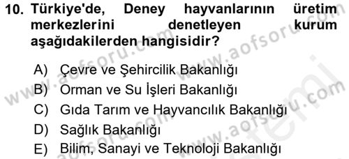 Laboratuvar Hayvanlarını Yetiştirme ve Sağlığı Dersi 2017 - 2018 Yılı 3 Ders Sınav Soruları 10. Soru