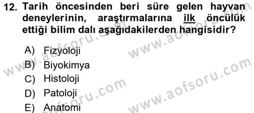Laboratuvar Hayvanlarını Yetiştirme ve Sağlığı Dersi 2017 - 2018 Yılı 3 Ders Sınav Soruları 12. Soru