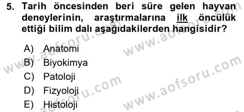 Laboratuvar Hayvanlarını Yetiştirme ve Sağlığı Dersi 2017 - 2018 Yılı (Vize) Ara Sınavı 5. Soru