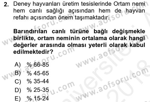 Laboratuvar Hayvanlarını Yetiştirme ve Sağlığı Dersi 2017 - 2018 Yılı (Final) Dönem Sonu Sınav Soruları 2. Soru